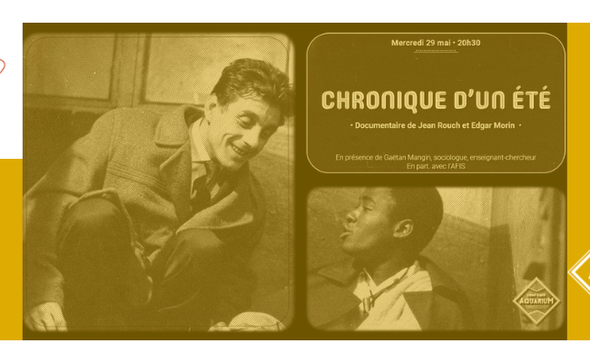 [Lyon - Mercredi 29 mai 2024 à 20H30] Chronique d'un été • Documentaire de Jean Rouch et Edgar Morin