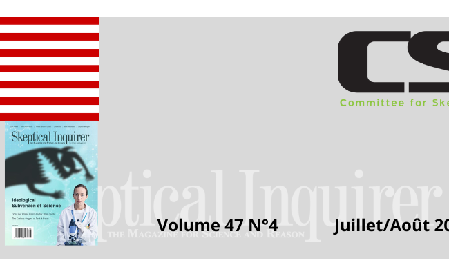 Sommaire de la revue Skeptical Inquirer Juillet-Août 2023 Volume 47 n°4