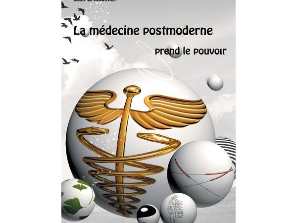La médecine postmoderne prend le pouvoir
