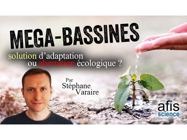 Vidéo - Conférence (Méga-)Bassines : solution d'adaptation ou aberration écologique ?