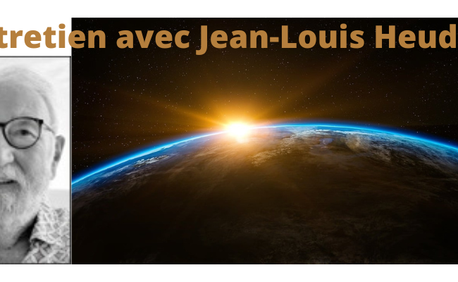 Entretien avec Jean-Louis Heudier