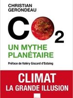 CO<sub>2</sub>, un mythe planétaire