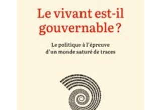 Le vivant est-il gouvernable ?
