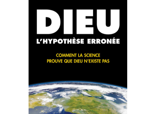 Dieu, l'hypothèse erronée