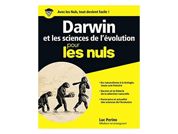 Darwin et les sciences de l'évolution pour les nuls