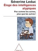 Éloge des intelligences atypiques