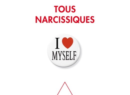Tous narcissiques