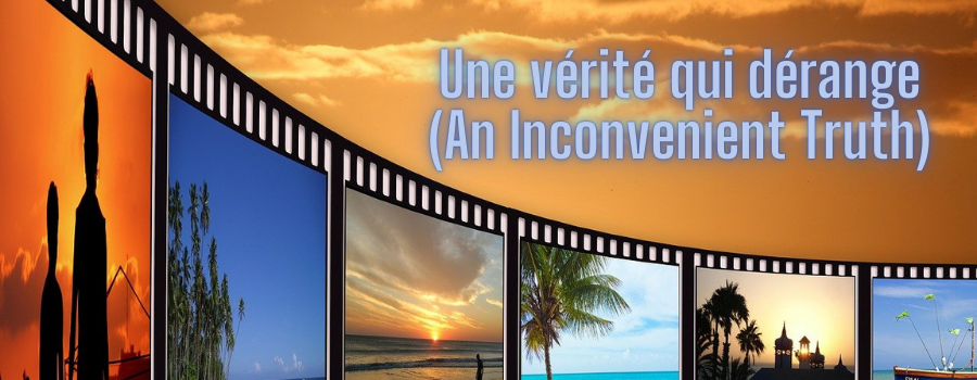 Une vérité qui dérange : documentaire sur le changement climatique
