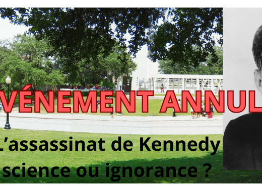 [Conférence en ligne - Annulée] L'assassinat de Kennedy : science ou ignorance ?