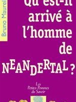 Qu'est-il arrivé à l'homme de Néandertal ?