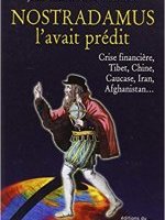 Nostradamus l'avait prédit