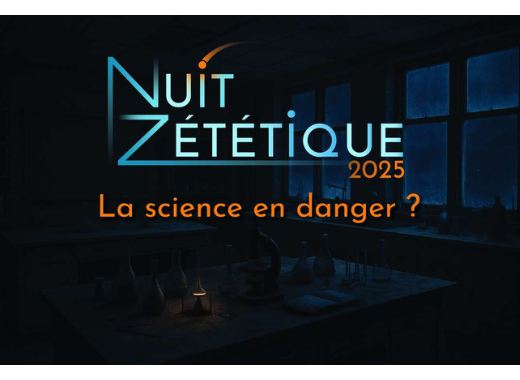 [Nancy - Samedi 25 octobre 2025 à partir de 17h00] « Nuit de la Zététique » organisée par l'ASTEC