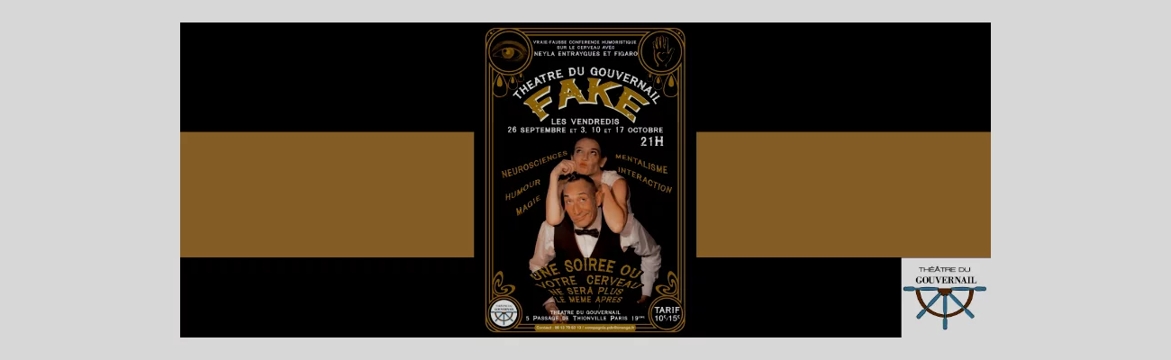 [Paris - Vendredi 17 octobre 2025] Une pièce de théâtre : « Fake »