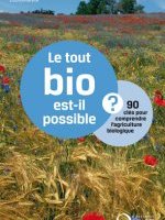  Le tout bio est-il possible ? 