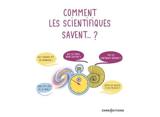 Comment les scientifiques savent... ?