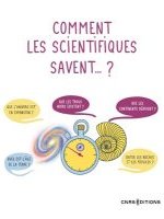 Comment les scientifiques savent... ?