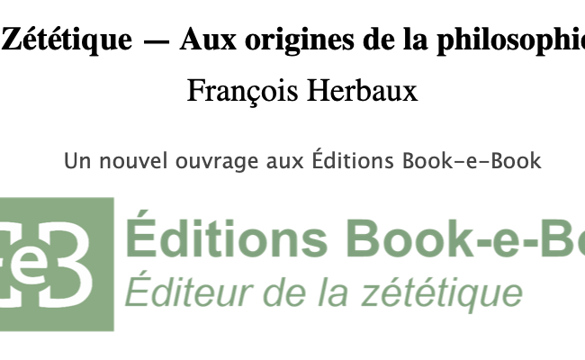 Antique Zététique - Aux origines de la philosophie du doute (François Herbaux)
