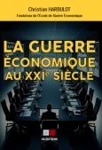 La guerre économique au XXI<sup>e</sup> siècle