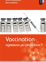 Vaccination : agression ou protection ?