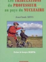  Les tribulations du professeur… Au pays du nucléaire