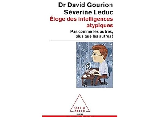 Éloge des intelligences atypiques