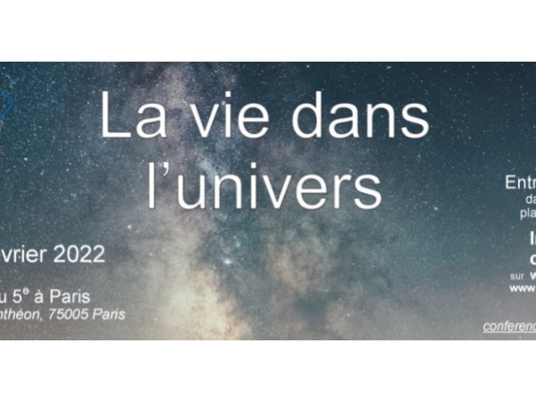 [Paris - 3 février 2022] La vie dans l'univers
