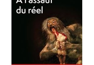 À l'assaut du réel