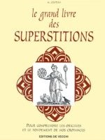 Le Grand Livre des Superstitions 