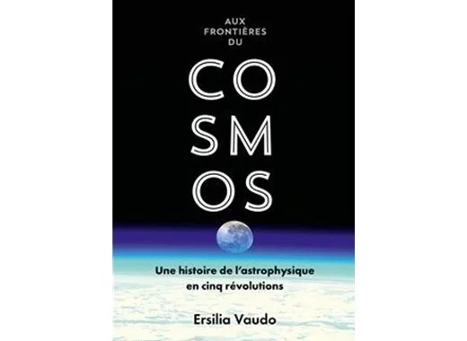Aux frontières du cosmos