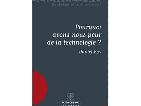 Pourquoi avons-nous peur de la technologie ?