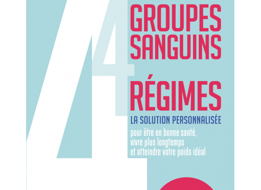 4 groupes sanguins, 4 régimes