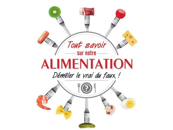 Tout savoir sur notre alimentation