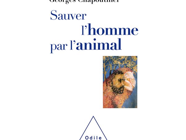 Sauver l'homme par l'animal