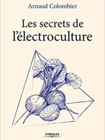 Les secrets de l'électroculture