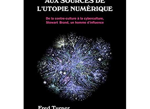 Aux sources de l'utopie numérique