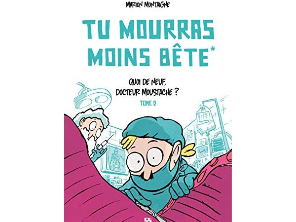 Tu mourras moins bête