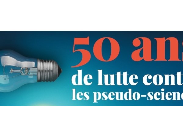 50 ans de lutte contre les pseudo-sciences