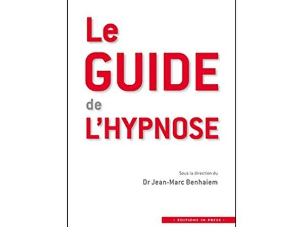 Le guide de l'hypnose