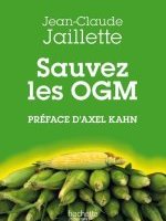 Sauvez les OGM