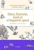 Dieu, Darwin, tout et n'importe quoi