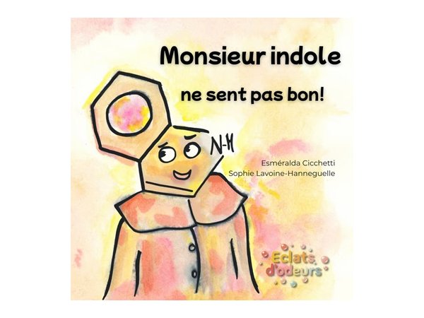 Monsieur Indole ne sent pas bon !