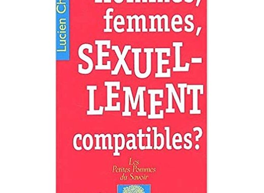 Hommes, femmes, sexuellement compatibles ?