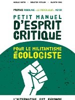 Petit manuel d'esprit critique pour le militantisme écologiste