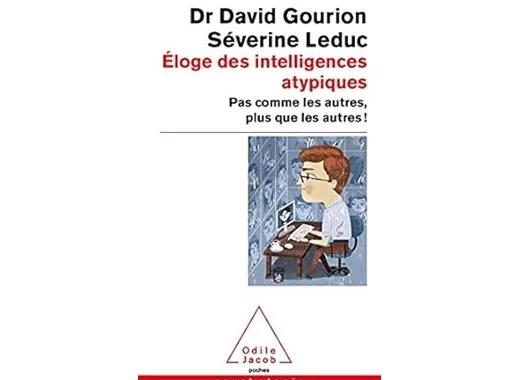Éloge des intelligences atypiques