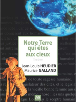 Notre Terre qui êtes aux cieux