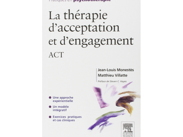 La thérapie d'acceptation et d'engagement (ACT)