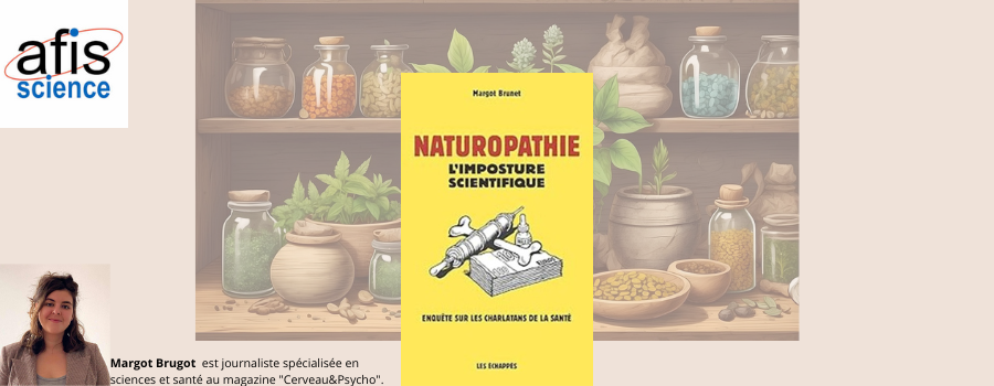 [Conférence en ligne - Mardi 9 décembre 2025 à 20h00] Naturopathie : enquête sur une imposture scientifique