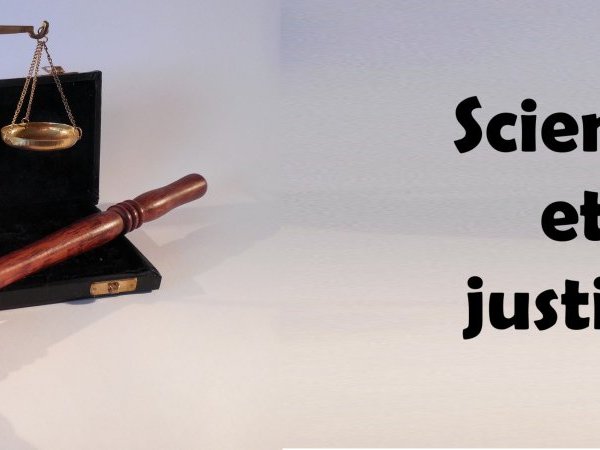 La justice peut-elle dire la vérité scientifique ?