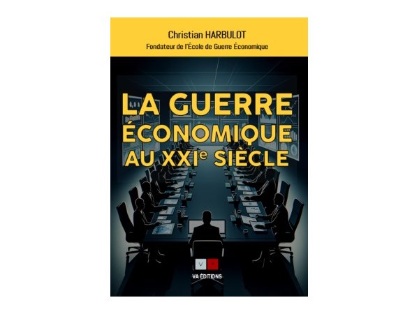 La guerre économique au XXI<sup>e</sup> siècle