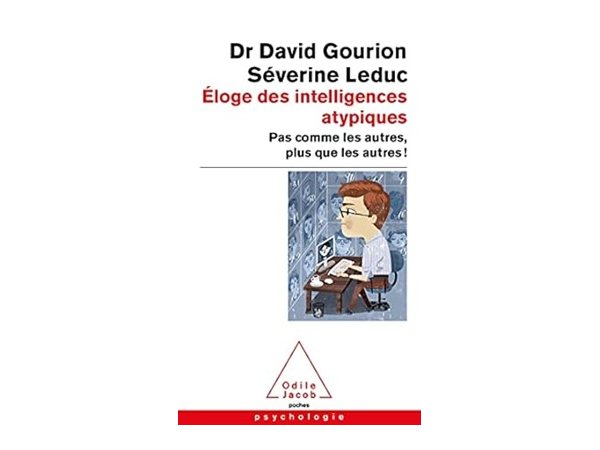 Éloge des intelligences atypiques